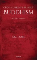 Cross Currents In Early Buddhism (Second Edition)