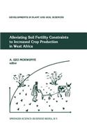 Alleviating Soil Fertility Constraints to Increased Crop Production in West Africa