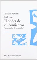 Poder de los comienzos. Ensayo sobre la autoridad, El