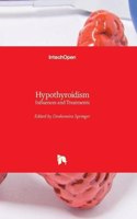 Hypothyroidism: Influences and Treatments