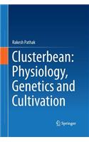 Clusterbean: Physiology, Genetics and Cultivation
