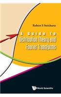Guide to Distribution Theory & Fourier..