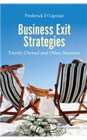 Business Exit Strategies: Family-Owned and Other Business