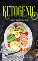 Ketogenic: The Best Recipes Low-Carb