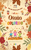 Otoño colorido Libro de colorear para niños Alegres dibujos otoñales de bosques, animales, Halloween y mucho más