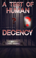 Test Of Human Decency