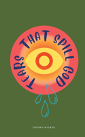 Tears That Spill God