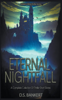 Eternal Nightfall