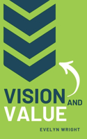 Vision and Value