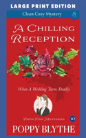 A Chilling Reception: Large Print Edition(10 Pippa Finn Mysteries Large Print Edition)