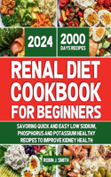 Renal Diet Cookbook for Beginners 2024