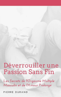 Déverrouiller une Passion Sans Fin