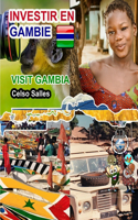 INVESTIR EN GAMBIE - Visit Gambia - Celso Salles