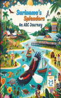 Suriname's Splendors An ABC Journey