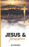 Jesus and Jerusalem