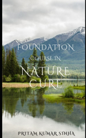 Foundation Course in Nature Cure
