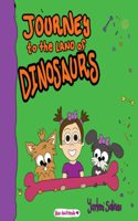 Journey to the LAND of DINOSAURS