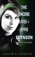 The Encore Lives of Effie Edenson