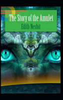 The Story of the Amulet by Edith Nesbit