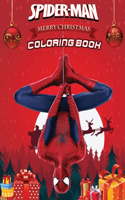 Spiderman Christmas Coloring Book: Fantastic Merry Christmas Gift for Any Fan!!!