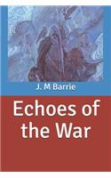 Echoes of the War