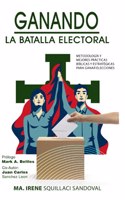 Ganando la Batalla Electoral