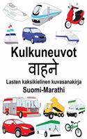 Suomi-Marathi Kulkuneuvot Lasten kaksikielinen kuvasanakirja