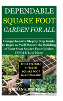 Dependable Square Foot Garden for All