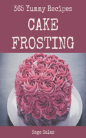 365 Yummy Cake Frosting Recipes