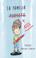 La Familia Perfecta de Alex
