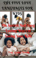 The Five Love Languages for Kids