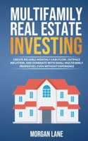 Multifamily Real Estate Investing