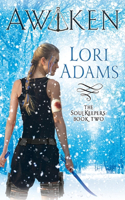 AWAKEN, A Soulkeepers Novel (Book 2)