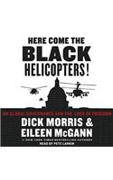 Here Come the Black Helicopters!