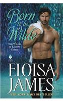 Born to Be Wilde: The Wildes of Lindow Castle(Wildes of Lindow Castle)
