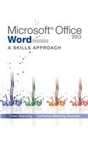 Microsoft Office Word 2013: A Skills Approach, Complete