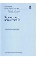 Topology and Borel Structure: Descriptive Topology and Set Theory with Applications to Functional Analysis and Measure Theory(10 North-Holland Mathematics Studies)