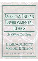 American Indian Environmental Ethics: An Ojibwa Case Study