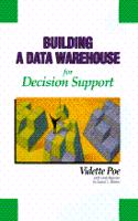 Building a Data Warehouse for Decision Support