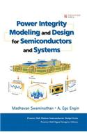 Power Integrity Modeling and Design for Semiconductors and Systems