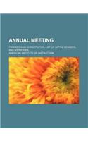 Annual Meeting; Proceedings, Constitution, List of Active Members, and Addresses