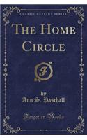 The Home Circle (Classic Reprint)