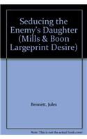 Seducing the Enemy's Daughter