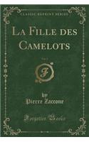 La Fille Des Camelots, Vol. 2 (Classic Reprint)