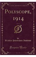 Polyscope, 1914, Vol. 14 (Classic Reprint)