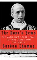 Pope's Jews: The Vatican's Secret Plan to Save Jews from the Nazis