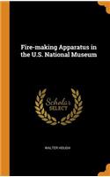 Fire-making Apparatus in the U.S. National Museum