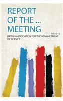 Report of the ... Meeting