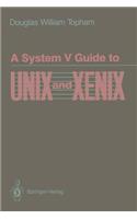 System V Guide to Unix and Xenix