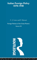 Italian Foreign Policy 1870-1940